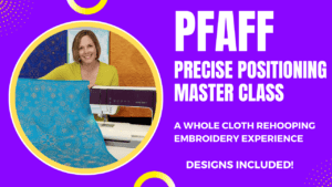 Pfaff Precise Positioning Master Class
